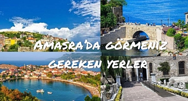 Amasra 'da görmeniz gereken yerler