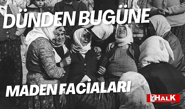 Dünden bugüne maden faciaları
