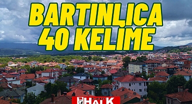 Bartınlıca 40 Kelime