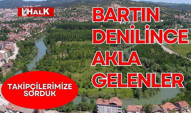 Bartın denilince akla gelenler