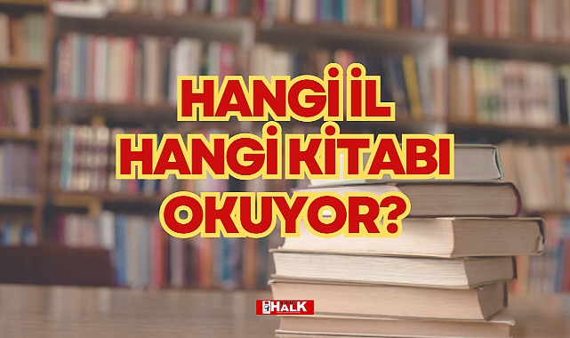 HANGİ İL HANGİ KİTABI OKUYOR?