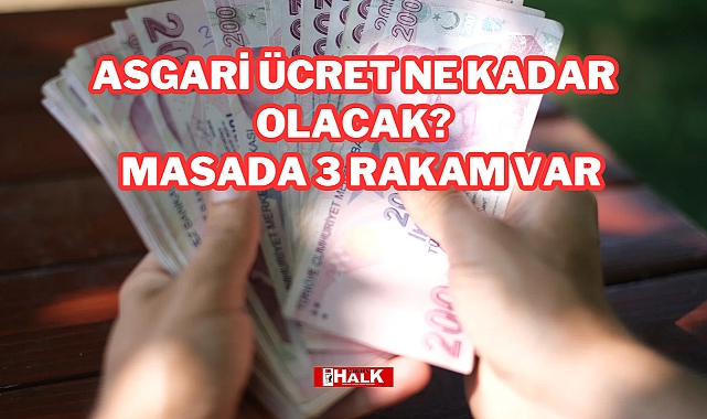 ASGARİ ÜCRET İÇİN MASADAKİ 3 RAKAM