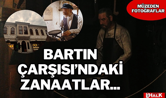 BARTIN’IN GELENEKSEL ZANAATLARI