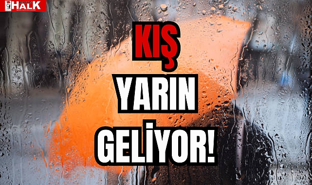 KIŞ YARIN GELİYOR!