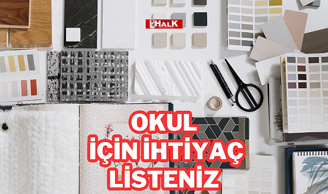 OKUL İÇİN İHTİYAÇ LİSTENİZ