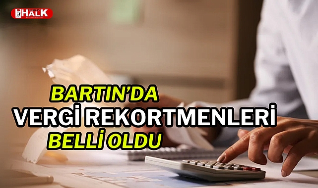 BARTIN VERGİ REKORTMENLERİ