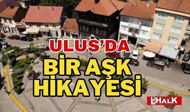 Ulus'da Bir Aşk Hikayesi