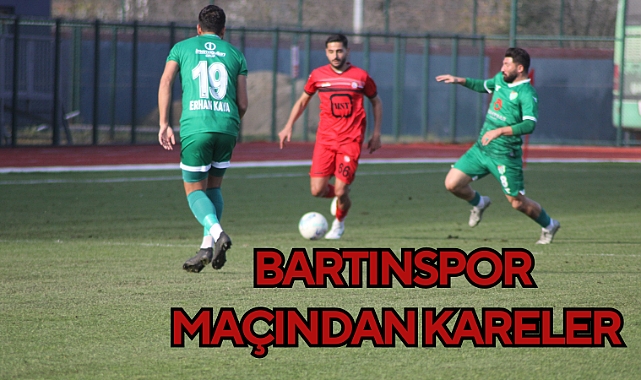 BARTINSPOR MAÇINDAN KARELER