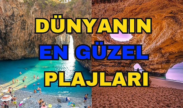 DÜNYANIN EN GÜZEL PLAJLARI