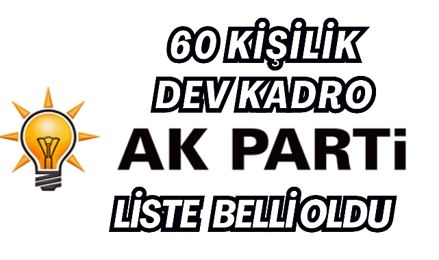 60 KİŞİLİK DEV KADRO