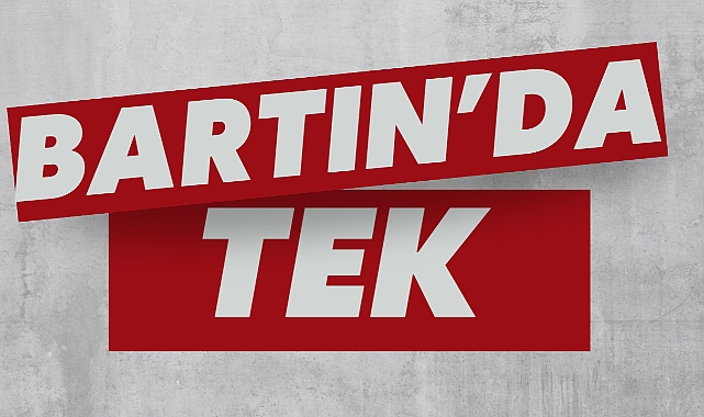 BARTIN'DA TEK