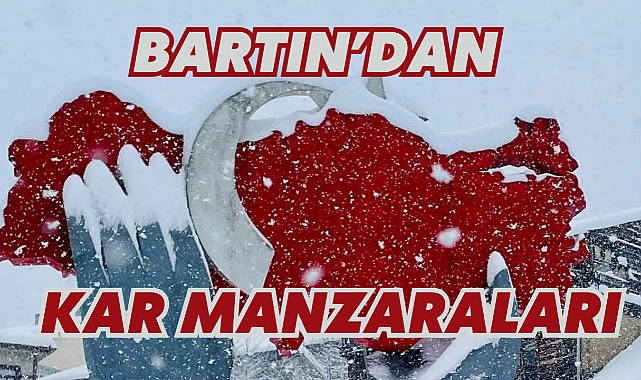 Bartın’dan kar manzaraları