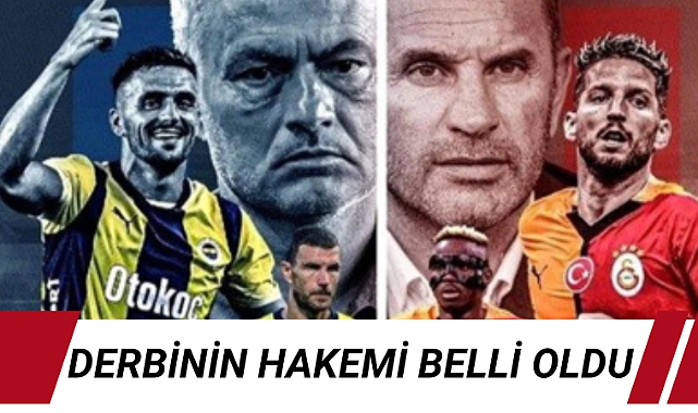 DERBİNİN HAKEMİ BELLİ OLDU