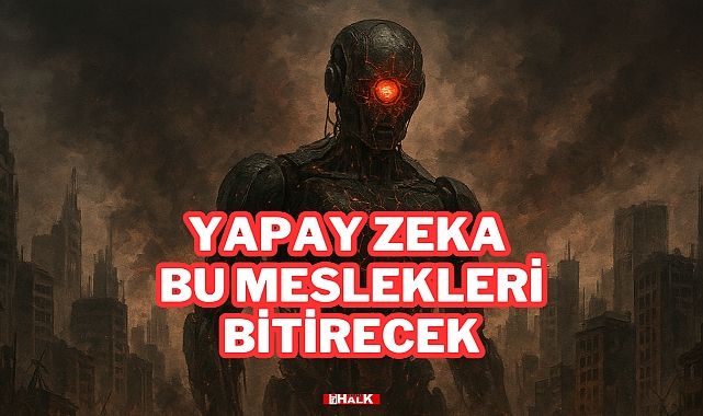 Yapay Zeka Bu Meslekleri Bitirecek