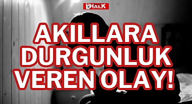 Akıllara Durgunluk Veren Olay!