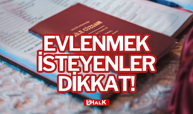 EVLENMEK İSTEYENLER DİKKAT!