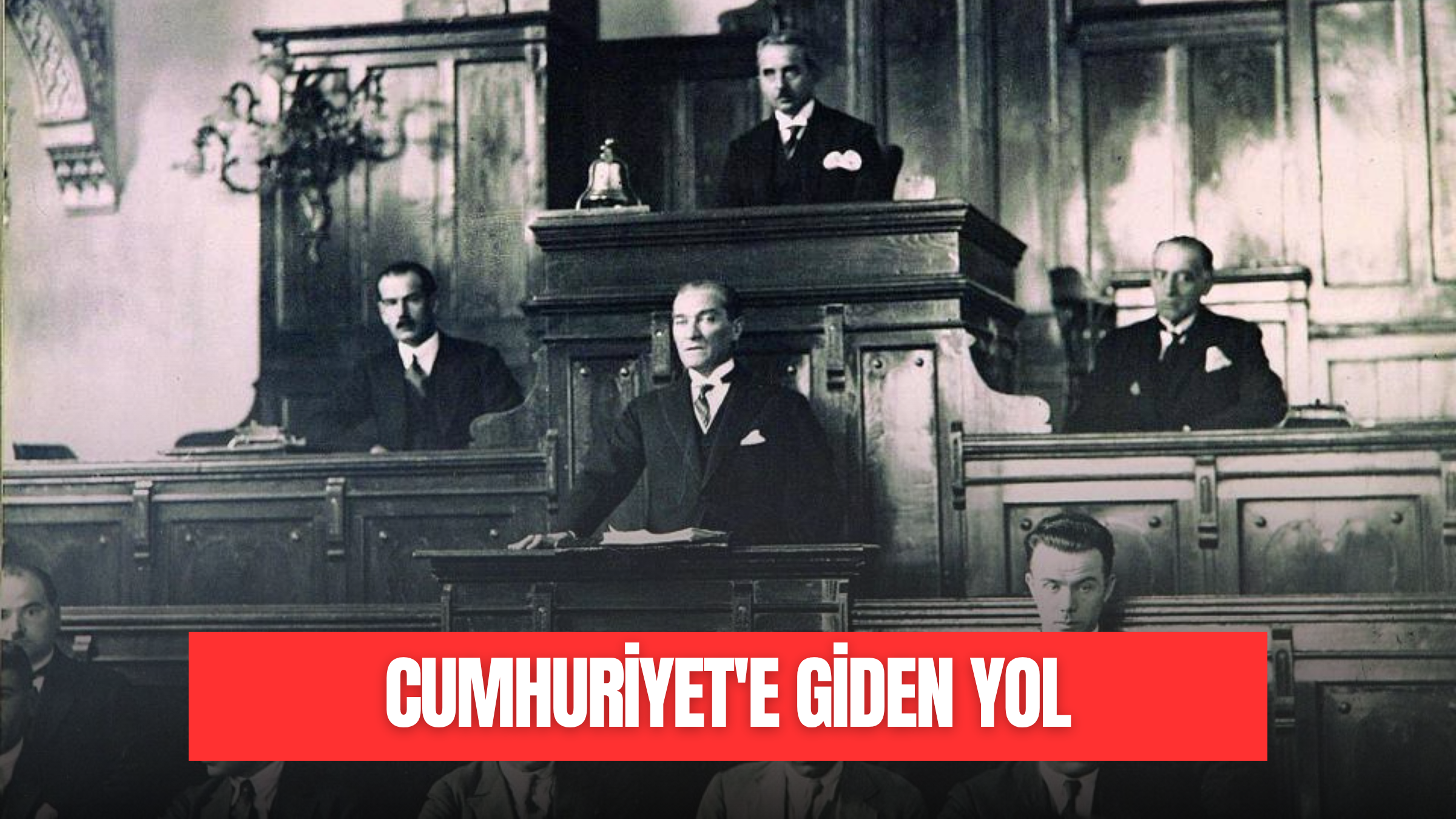 CUMHURİYET'E GİDEN YOL