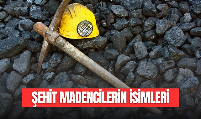 ŞEHİT MADENCİLERİMİZİN İSİMLERİ