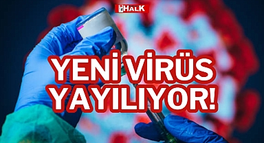 YENİ VİRÜS YAYILIYOR!