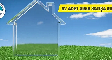 62 adet arsa satışı yapılacak