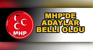 MHP Milletvekili aday listesini yayınladı. İşte o isimler