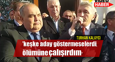 TURHAN KALAYCI NE SÖYLEMEK İSTEDİ?