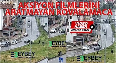 AKSİYON FİLMLERİNİ ARATMAYAN KOVALAMACA