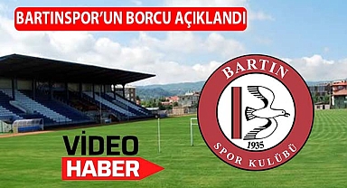 Bartınspor’un borcu açıklandı