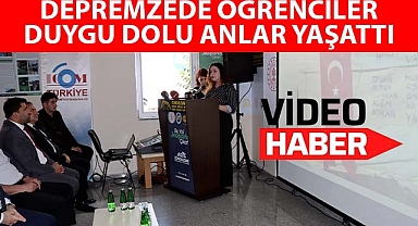 Depremzede öğrenciler duygu dolu anlar yaşattı