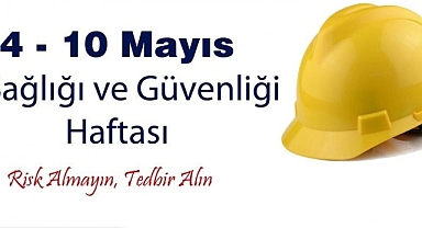 “İş sağlığı ve güvenliği bilinci oluşturulmalı”