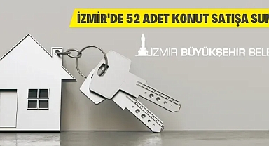İzmir'de 52 adet daire satışa sunuldu