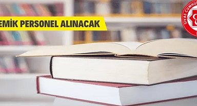 Sivas Cumhuriyet Üniversitesi Öğretim Elemanı alacak