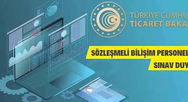 Ticaret Bakanlığı Sözleşmeli Bilişim Personeli Alacak