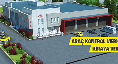TSE Araç Kontrol Merkezleri Kiraya Verilecek