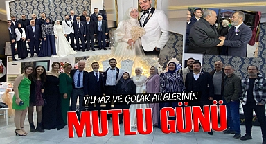 YILMAZ VE ÇOLAK AİLELERİNİN MUTLU GÜNÜ