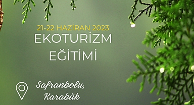 Ekoturizm Eğitimi verilecek