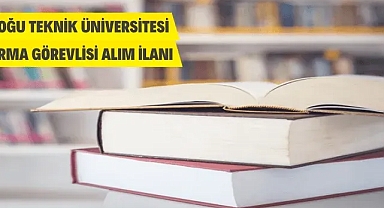 ODTÜ Araştırma Görevlisi Alacak