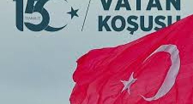 15 Temmuz Şehitleri için Vatan koşusu düzenlenecek