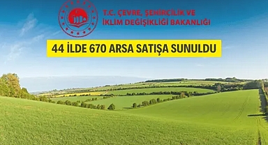 44 İlde 670 Muhtelif Arsa Müzayedesi