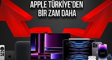 Apple ürünlerine bir zam daha geldi!