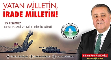 Başkan Fırıncıoğlu: “Vatan milletin irade milletin ”