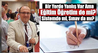 Bekçi ‘’ Bir Yerde Yanlış Var Ama, Eğitim Öğretim de mi, Sistemde mi, Sınav da mı?’’