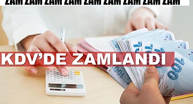 KDV ORANLARI DA ZAMLANDI!