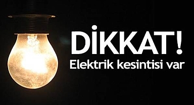 Orduyeri Muhtarlığından elektrik kesintisi uyarısı