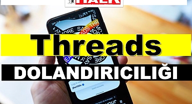 Threads kullanıcıları dikkat! Sosyal medya hesaplarınız çalınabilir