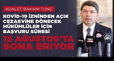 Adalet Bakanı Yılmaz Tunç, Kovid-19 izinlerine ilişkin açıklama yaptı