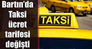 Bartın’da Taksi Ücret Tarifesi değişti