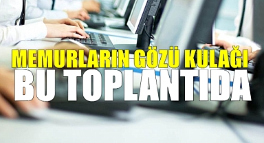 Bartınlı memurların gözü bugün yapılacak görüşmede.