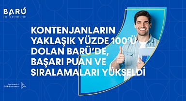 Kontenjanların yaklaşık yüzde 100’ü dolan BARÜ’de, başarı puan ve sıralamaları yükseldi