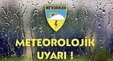 Meteoroloji’den uyarı geldi!